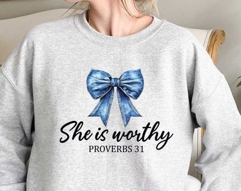 She is Worthy Bow Sweatshirt, Women's Christian Shirts, Cute Christian Coquette Designs, Girly Faith Shirt, Trendy Christian Shirt