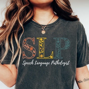 SLP Shirt, Speech Language Pathologist Shirt, Speech Therapist Shirt, Speech Language Shirt, SLP Nurse Shirt, Pathologist Slp Shirt
