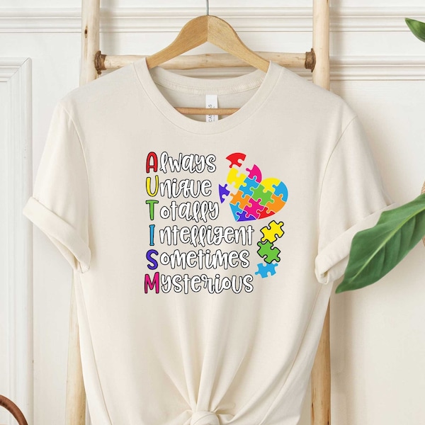 Always Unique Totally Interesting Sometimes Mysterious, Autism Awareness Shirt, Neurodiversity Shirt, Autistic Pride Shirt, Autism Mom Shirt