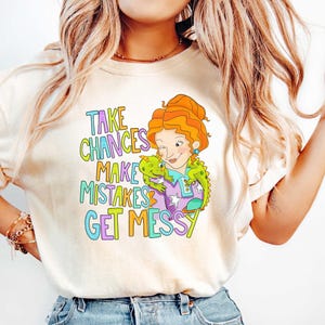 Take Chances Make Mistakes Get Messy T-Shirt, Miss Frizzle Teacher Gift, Back to School Funny Tee, Magic Bus Shirt Gift, Get Mesy Tee