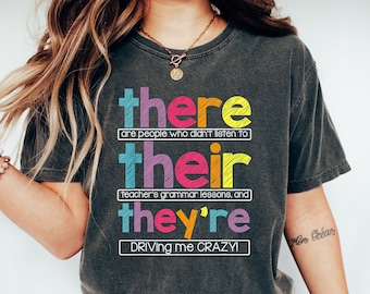Their There They’re Grammar Shirt, English Teacher Shirt, Funny Grammar Shirt, Punctuation Shirt, ELA Teacher Clothes, Writing Shirt