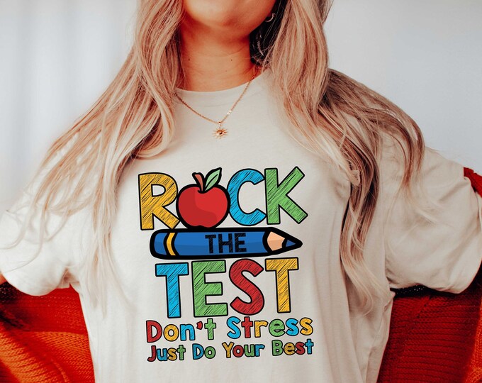 Rock the Test Shirt, Don't Stress Just Do Your Best, Testing Day Tshirt ...