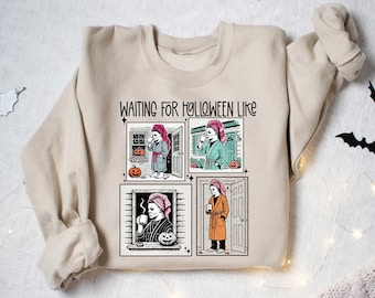 Waiting For Halloween Like Sweatshirt, Retro Horror Characters Halloween Shirt, Spooky Season Shirt, Adult Humor Halloween Shirt