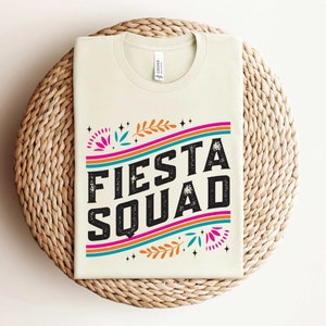 Fiesta Squad Shirt, Fiesta Crew Shirt, Mexican Fiesta Shirt, Cinco De Mayo Shirt, Fiesta Party Shirt, Bride Shirt,Fiesta Shirts For Women