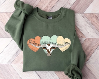 I Will Love You Till The Cows Come Home, Western Valentines Shirt, Retro Hearts Sweatshirt, Longhorn Cattle Sweatshirt, Valentines Day Cow