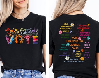 Vote As If Shirt, Democrat Shirt, Election Shirt,Voter T-Shirt, Voting Tee,Vote Gift, Equality Shirt, Pro Choice Shirt, Roe v Wade Shirt