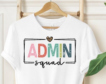 Women's Admin Squad Shirt, Administrative Professionals Day Gift, Office Squad Gift, Administrative Assistant Shirt, Admin Crew Shirt