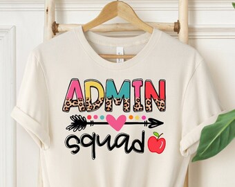 Admin Squad Shirt, Office Squad- Office Team - Office Staff - Secretary Shirt - Gift for Admin - Admin Assistant - Administrative Staff