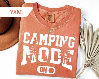 Comfort Colors®Camping Mode Shirt, Camping Lover T shirt, Camp Time Tee, Camp Lover Gift, Nature Lover Gift, Hiking Lover Shirt, Camping tee