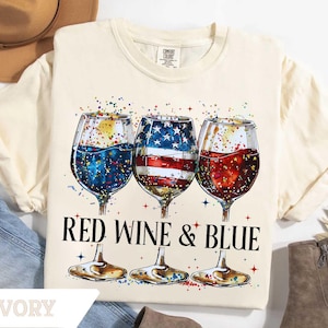 Comfort Colors® Red Wine and Blue T-Shirt, 4th Of July Wine Tshirt, American Wine Glass, Wine T-Shirt, Wine Lover Tee, USA Day Shirt