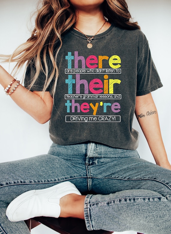 Their There They’re Grammar Shirt, English Teacher Shirt, Funny Grammar Shirt, Punctuation Shirt, ELA Teacher Clothes, Writing Shirt