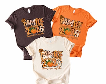 Family Thanksgiving 2026 Matching Shirt, Personalized Family Thanksgiving Dinner yShirts, Pumpkin Season Tee, Autumn Family Sweatshirt Gift