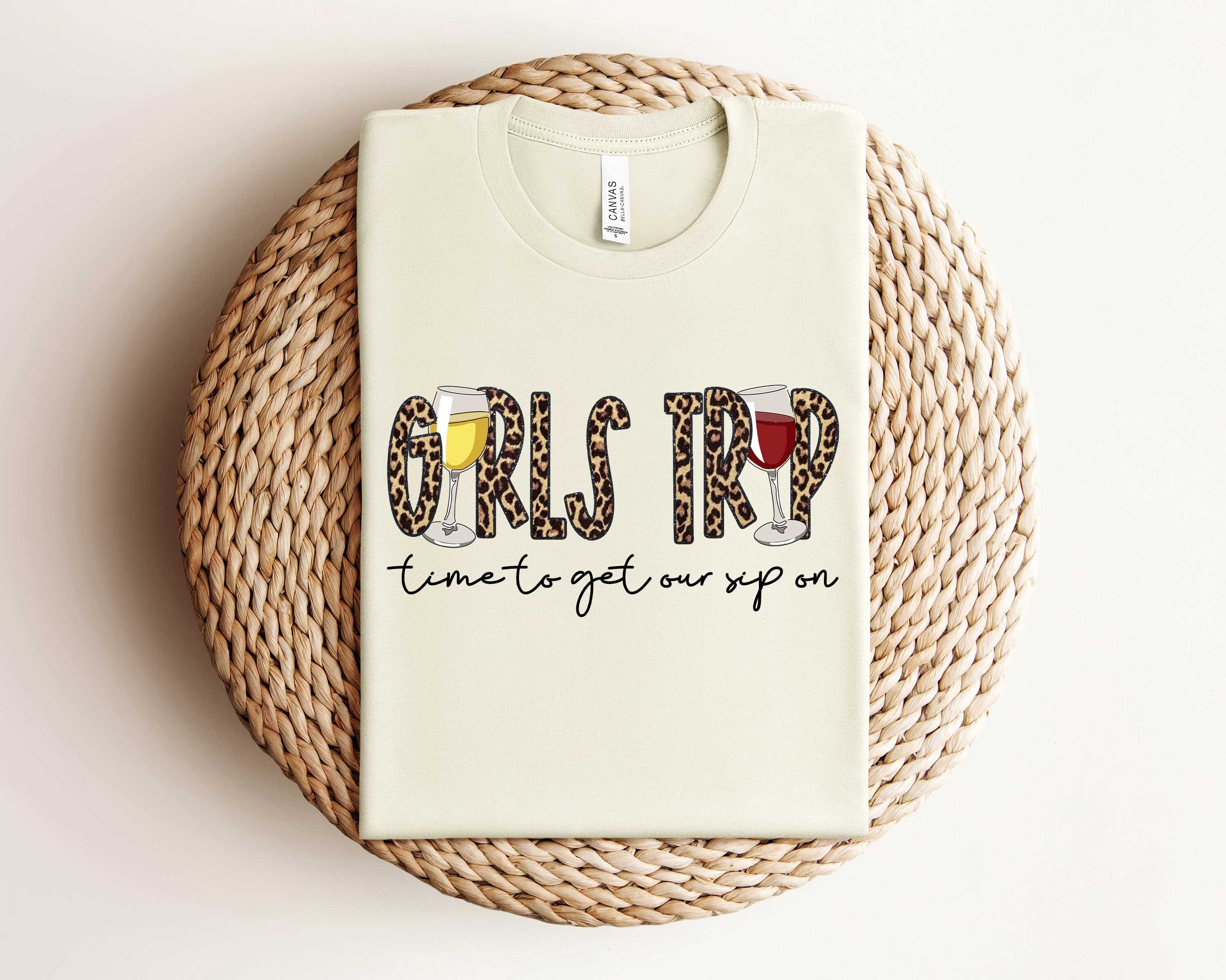 Girls Trip Time To Get Our Sip On, Leopard Printed Trip Shirt, Girls Holiday Shirt, Girls Vine Cruise Shirt, Girls Vibes Shirt, Holiday Tee