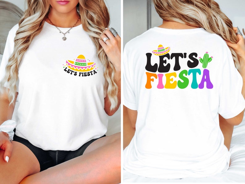 May include: White t-shirt with "Let's Fiesta" text in rainbow colors and a cactus graphic on the back. The front of the shirt features a sombrero graphic with the same text in black.