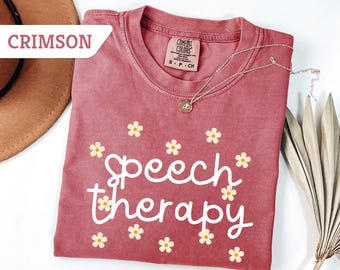 Comfort Colors®Wildflower Speech Shirt, Floral Speech Language Pathologist T-Shirt, Speech Therapy Tee Gift,SLP Shirts SLPA Speech Pathology