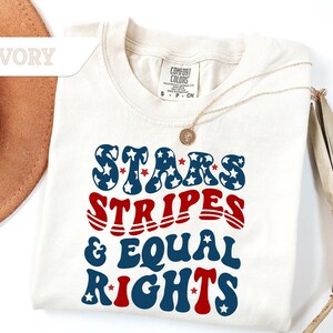 Comfort Colors® Stars Stripes And Equal Rights Shirt, Retro 4th Of July T-shirt, Liberal American Tee, Patriotic Women Gift,Independence Day