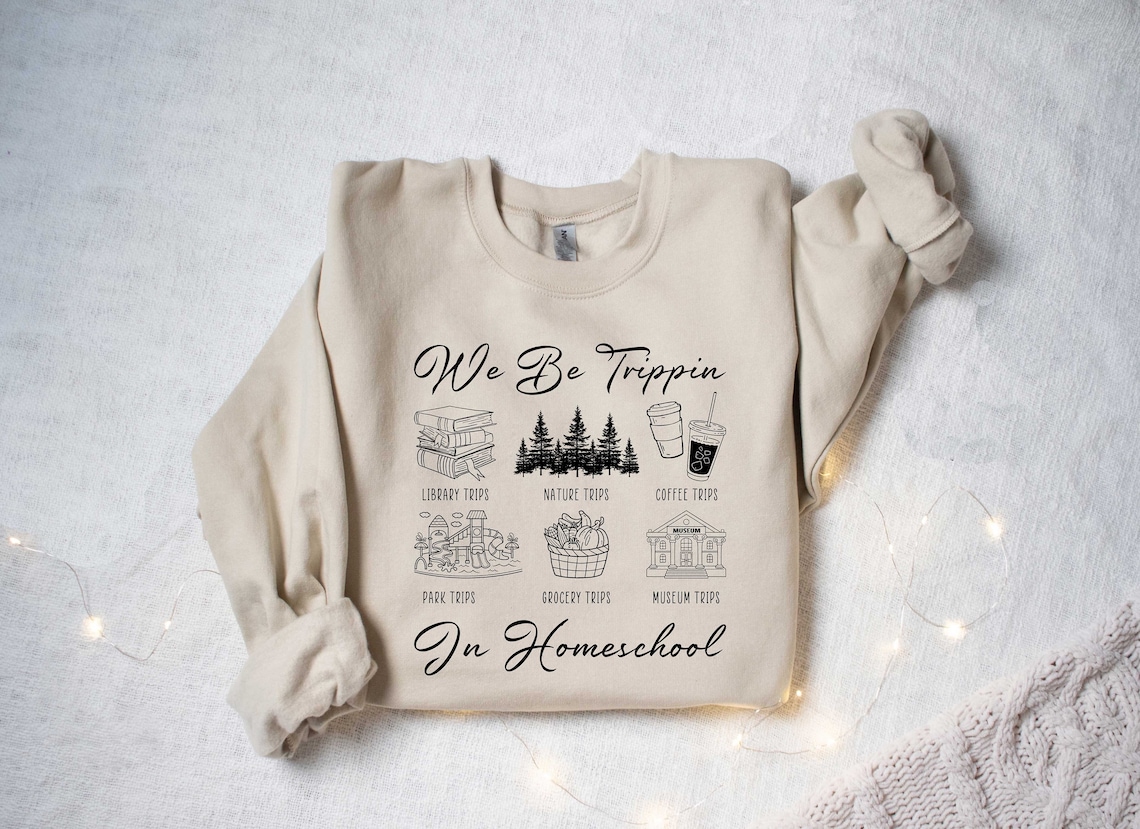 We Be Trippin In Homeschool Shirt, Homeschooling Mama, Homeschool Mom Shirt, Classical Conversations Sweatshirt, CC Shirt, Christian Shirt image 3