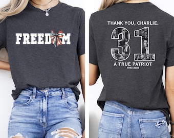 Thank You Charlie 31 , Freedom Signature Tribute, A True Patriot, Forever Charlie, , Freedom Liberty Top