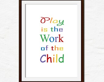 Spiel ist die Arbeit des Kindes Regenbogen Kunst, Montessori Poster, Homeschool Decor