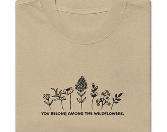 Embroidered You Belong Among the Wildflowers Oversized faded t-shirt, Embroidery Flower Shirt, Wildflowers Relaxed Tshirt