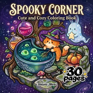 May include: A coloring book titled Spooky Corner Cute and Cozy Coloring Book by Hikari Mori featuring 30 pages. The cover art shows an orange cat in a witch hat stirring a blue cauldron with green eyeballs, a ghost, potions, and a pumpkin.