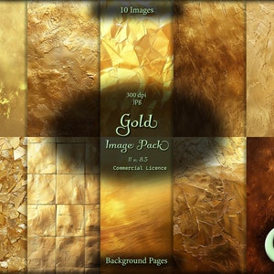 May include: A digital download pack of 10 gold textured background images. The images are 300 dpi and are 11 inches by 8.5 inches. The images are for commercial use.