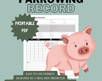 May include: A printable PDF farrowing record with a cute pink pig illustration. The record includes sections for breed, due date, and litter details. Text includes "Printable PDF" and "Easy to use format."
