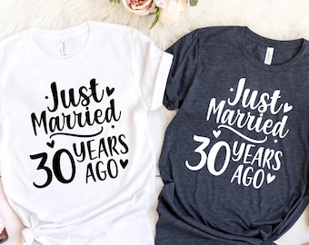 Just Married 30 Years Ago, 30th wedding anniversary Shirt, 30th Anniversary Gift Shirt, Couples Matching Wedding gift, Married For 30 Years