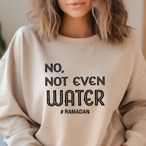 Funny Ramadan Shirt, Ramadan 2024 shirt, Not Even Water Tee, Muslim Family Matching Tee, Muslim Kids Fasting Gift, Islamic Shirt, Eid Shirt