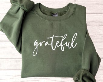 Grateful Thanksgiving Sweatshirt: Fall Graphic Tee, Thankful Mom Gift