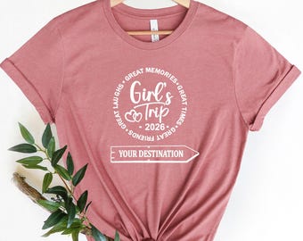 Girls Trip 2026 Shirt, Girls Weekend Night Out Custom Vacation Shirt, Besties Travel