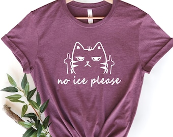 T-shirt drôle de chat sans glace, t-shirt de protestation impertinent, sweat-shirt pro de l'immigration de protestation anti-glace, aucun humain n'est illégal