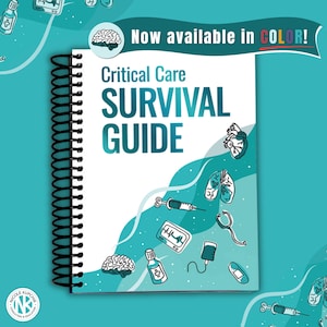 May include: A spiral-bound book titled "Critical Care Survival Guide" with medical illustrations. The cover is white with teal text and illustrations, including a brain, heart, and syringe. The banner reads "Now available in COLOR!"