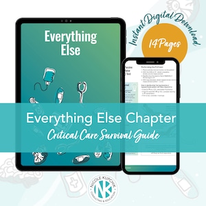 Könnte beinhalten: Ein digitaler Download mit dem Titel "Everything Else Chapter Critical Care Survival Guide", der auf einem Tablet und Smartphone angezeigt wird. Das Cover zeigt medizinische Illustrationen und den Text "Instant Digital Download, 14 Pages."