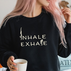 Inhale Exhale Sweater Yoga Present for Yoga Lover Mum Gift Idea Motivational Sweatshirt Namaste Yoga Soft Shirt Inspirational Quote