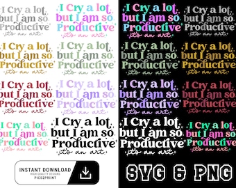 Ik huil veel, maar ik ben zo productief SVG PNG, Swift SVG, Tortured Poets SVG PNG