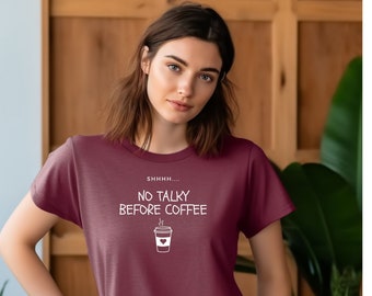 Kein Talky vor dem Kaffee - Kaffee Slogan Shirt - Kaffee Shirts - Kaffee TShirt - Kaffee Liebhaber Geschenk - Kaffee Grafik Tee - Lustiges Kaffee Shirt