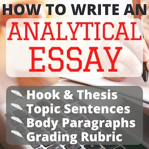 May include: A close-up image of a laptop keyboard with the text "HOW TO WRITE AN ANALYTICAL ESSAY" above it. The text is in red and is written in a bold font. Below the text are four white feathers with black tips, each with a different line of text: "Hook & Thesis", "Topic Sentences", "Body Paragraphs", and "Grading Rubric".