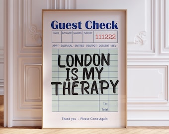 London Is My Therapy Print, Guest Check Wall Art (Digital Download)