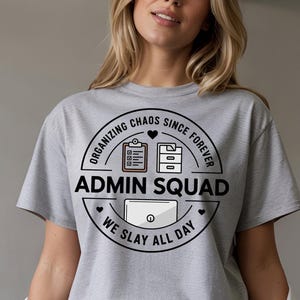 Admin Squad T-Shirt: Office Staff Appreciation Gift