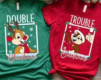 Double Trouble Chip N Dale Christmas T-Shirt, Christmas Couples Matching Tees,Disney Chip And Dale Christmas Tees, Chipmunk Christmas Couple