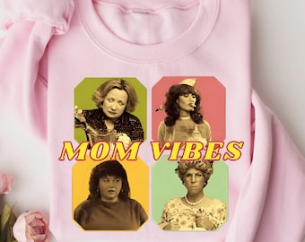 90s Sitcom Mom Vibes Sweatshirt: Retro Mom Life Tee