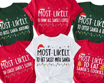 Most Likely To Quotes Family Matching Christmas Shirts, Family Matching Christmas T-Shirts, Family Matching Pajamas,Funny Christmas Matching