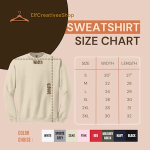 May include: A beige sweatshirt with a size chart and color options. The size chart shows measurements in inches for sizes S to 3XL. Color choices include white, sports grey, sand, pink, red, military green, navy, and black.