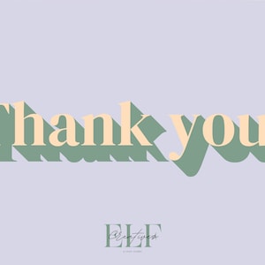 May include: A light purple background with the words "Thank you" in a large, stylized font. The text is in a light peach color with a green shadow. The image also includes the text "ELF Creatives" in a script font.