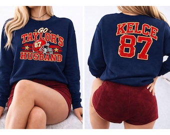 Go Taylors Husband Sweatshirt, Funny Football Game Day Tee, Kelce 87 Fan Graphic Top