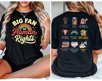 Big Fan Of Human Rights Shirt, Human Rights Top, Social Justice Shirt, Political Protest Shirt, Activist Shirt, Equality Shirt