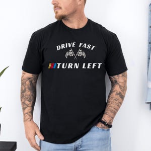 Grappig Nascar-shirt Daytona 500 drive fast turn left sarcastic Nascar-sweater voor hem Sassy raceshirt gildan softstyle Car Guy ronde hals