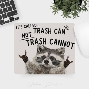 "It´s Called Trash Can't Trash Cannot"