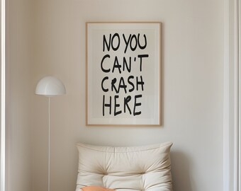 No You Can't Crash Here Poster, Retro Typography Wallart, Trendy Wall Art, Aesthetic Saying Artwork, Typography Print for Apartments Decor